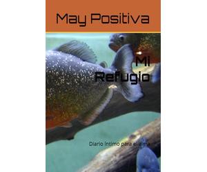 Mi Refugio: Diario íntimo para el alma
