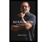 Mi Relación: Un Vínculo Perfecto