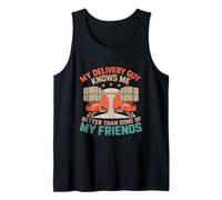 Mi repartidor me conoce mejor que algunos de mis amigos Camiseta sin Mangas