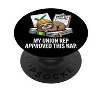 Mi representante sindical aprobó este día laboral de la siesta PopSockets PopGrip Adhesivo
