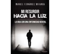 Mi resurgir hacia la luz