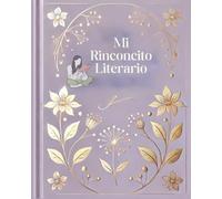 Mi rinconcito literario: Organiza, anota y recuerda cada libro que has leído y disfrutado.