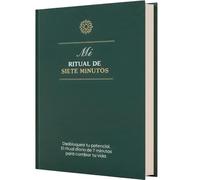 Mi Ritual de Siete Minutos: Desbloquea tu potencial en 7 pasos para cambiar tu vida. Diario de mejora con reflexiones y seguimiento de hábitos
