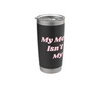 Mi salud mental no es genial, pero mis tetas son divertidas amor propio Vaso térmico de acero inoxidable de doble pared