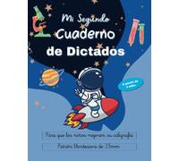 Mi Segundo Cuaderno de Dictados: Para mejorar la caligrafía de niños de 6 y mas años