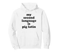 Mi Segundo Idioma es Pig Latin Funny 80's 90's Old School Sudadera con Capucha