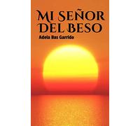 MI SEÑOR DEL BESO