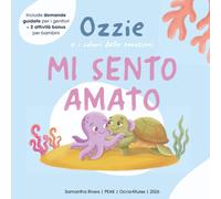 Mi sento amato (Ozzie e i colori delle emozioni)