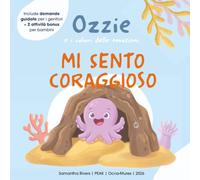 Mi sento coraggioso (Ozzie e i colori delle emozioni)