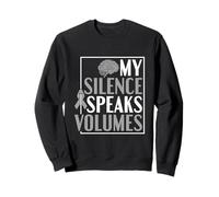 Mi Silencio Habla Mucho - Trastorno De La Comunicación Sudadera