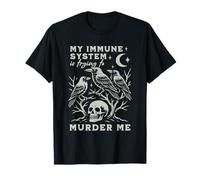 Mi Sistema inmunológico está Tratando de asesinarme Cuervo Camiseta