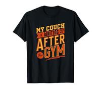 Mi sofá me está esperando después del gimnasio divertido Camiseta