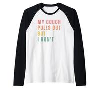 Mi Sofá Se Retira Pero Yo No Camiseta Manga Raglan
