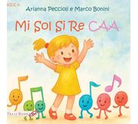 Mi sol si re caa. Ediz. CAA (Kids)