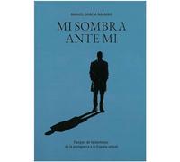 Mi sombra ante mí