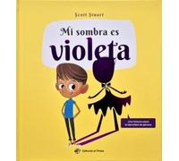 Mi sombra es violeta: Un cuento infantil sobre la identidad de género. ¡Libro con texto rimado! Para niños y niñas a partir de 3 años: 9 (Cuentos con ... rimado! Para niños y niñas a partir de 3 años