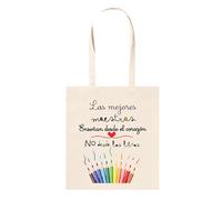 MI SORPRESA Bolsa algodón frase : Las Mejores Maestras ENSEÑAN desde EL Corazón No desde los Libros Regalo Fin de curso PROFE Maestra Profesora (MODELO 1)