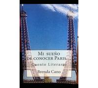 Mi sueño de conocer París: Cuento