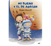 Mi sueño y el de Adrián | Megan Maxwell