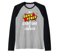 Mi Superpoder es la gratitud y el Crecimiento, la positividad cómica Camiseta Manga Raglan