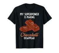 Mi Superpoder está Haciendo Desaparecer el Chocolate Camiseta