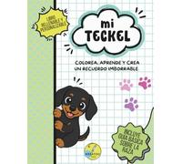 Mi Teckel: Colorea, aprende y crea un recuerdo imborrable. (Kreatoo Kids - Razas de Perros)