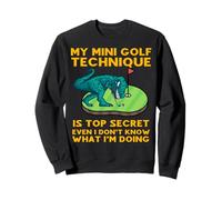 Mi Técnica de Mini Golf es de Alto Secreto Incluso yo no sé qué Sudadera