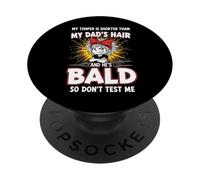 Mi Temperamento es más Corto Que el Cabello de mi Padre y es Calvo PopSockets PopGrip Adhesivo