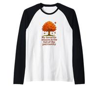 Mi Temporada Favorita es la caída del patriarcado Feminista Camiseta Manga Raglan