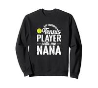Mi tenista Favorito me Llama Nana Sudadera