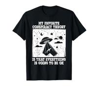 Mi teoría de la conspiración Favorita Todo va a Estar Bien Camiseta