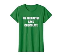 Mi Terapeuta Dice Chocolate Camiseta, Mujer, Verde Kelly, L