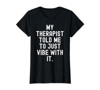 mi Terapeuta me Dijo Que Solo Vibe con Ella Cita Camiseta gráfica económica, Mujer, Negro, XL