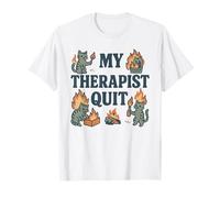 Mi terapeuta renunció a Funny Chaos Cat Salud conductual Camiseta
