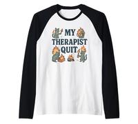 Mi terapeuta renunció a Funny Chaos Cat Salud conductual Camiseta Manga Raglan