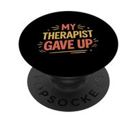 Mi Terapeuta se rindió PopSockets PopGrip Adhesivo
