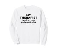 Mi Terapeuta Tiene Cuatro Patas y un Amante de los Perros con la Nariz mojada Sudadera