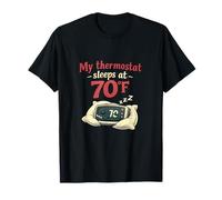 Mi termostato Duerme a 70F HVAC Humor Design Camiseta