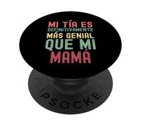 MI TÍA ES DEFINITIVAMENTE MÁS Genial Que MI MAMÁ PopSockets PopGrip Adhesivo