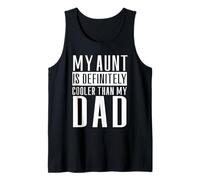 Mi tía es definitivamente más guay que lo que dice la tía divertida de mi papá Camiseta sin Mangas