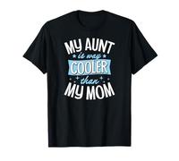 Mi tía es Mucho más Genial Que mi mamá Camiseta