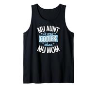 Mi tía es Mucho más Genial Que mi mamá Camiseta sin Mangas