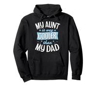 Mi tía es Mucho más Genial Que mi papá Sudadera con Capucha