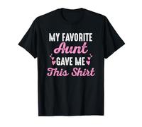Mi tía Favorita me DIO Esta Sobrina Sobrina Divertida de tía Camiseta
