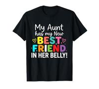 Mi tía Tiene mi Nuevo Mejor Amigo en su Vientre Divertido mamá Prima Camiseta