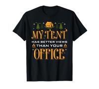 Mi Tienda de campaña Tiene Mejores Vistas Que tu Camping de Oficina Camiseta