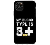 Mi tipo de sangre es B + | Funny Beer Positive Carcasa para iPhone 11 Pro Max