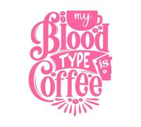 Mi tipo de sangre es café, letras dibujadas a mano, cita de café y decir bueno Calcomanías de pared de papel adhesivo 52x65.8cm No se cae Rosa
