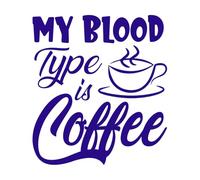 Mi tipo de sangre es café, tipografía, citas sobre café. Calcomanías de pared de papel adhesivo 42x46.7cm Decoración artística Azul oscuro