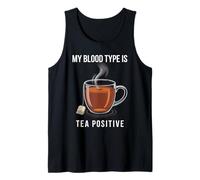 Mi tipo de sangre es té de hierbas positivo té Bebedor de té Camiseta sin Mangas